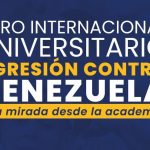 Ministerio de Educación Universitaria convoca al Foro Internacional: «Agresión contra Venezuela»